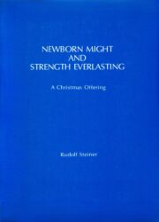 Newborn Might and Strength Everlasting: A Christmas Offering