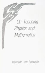 On Teaching Physics and Mathematics On Teaching Physics and Mathematics