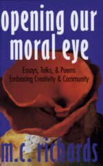 Opening Our Moral Eye Opening Our Moral Eye