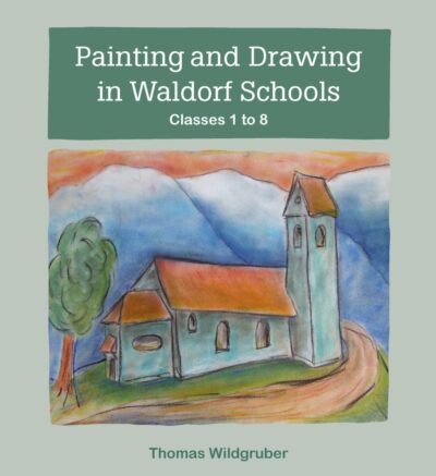 Painting and Drawing in Waldorf Schools