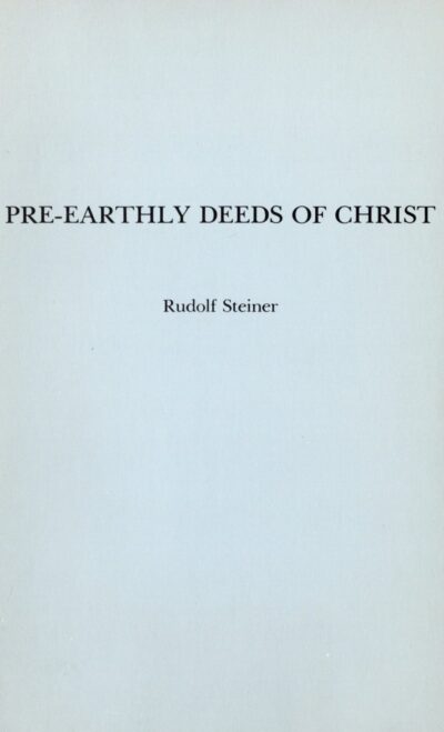 Pre-Earthly Deeds of Christ
