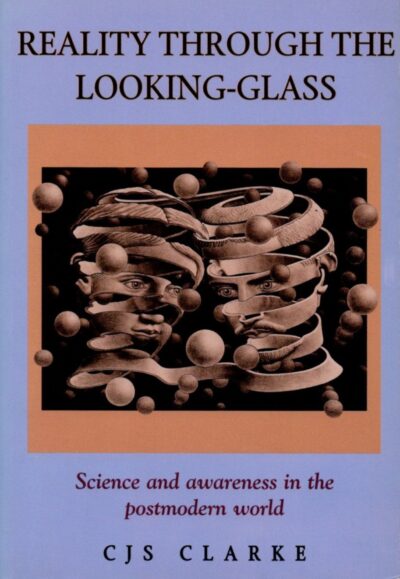 Reality Through the Looking-Glass