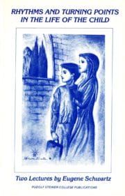 Rhythms and Turning Points in the Life of the Child