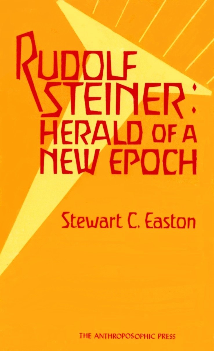 Rudolf Steiner: Herald of a New Epoch