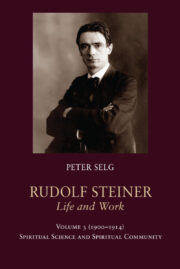 Rudolf Steiner, Life and Work - Vol. 3