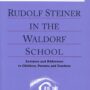 Rudolf Steiner in the Waldorf School