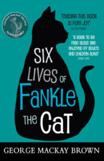 Six Lives of Fankle the Cat Six Lives of Fankle the Cat