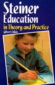 Steiner Education in Theory and Practice