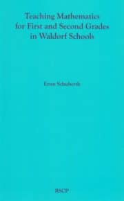 Teaching Mathematics for First and Second Grades in Waldorf Schools
