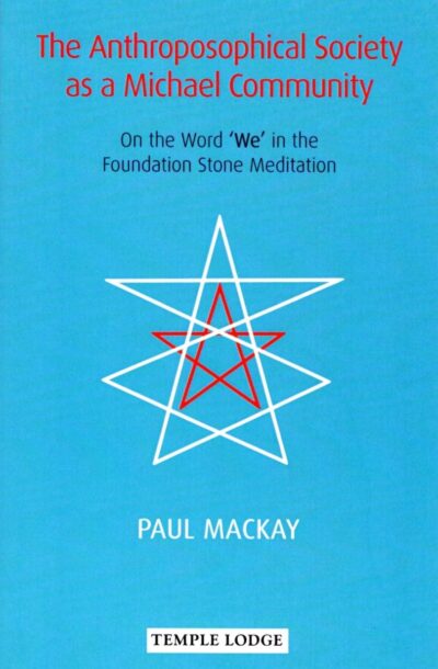 The Anthroposophical Society as a Michael Community