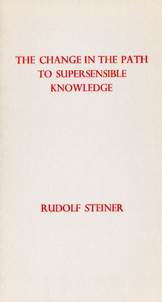 The Change in the Path to Supersensible Knowledge