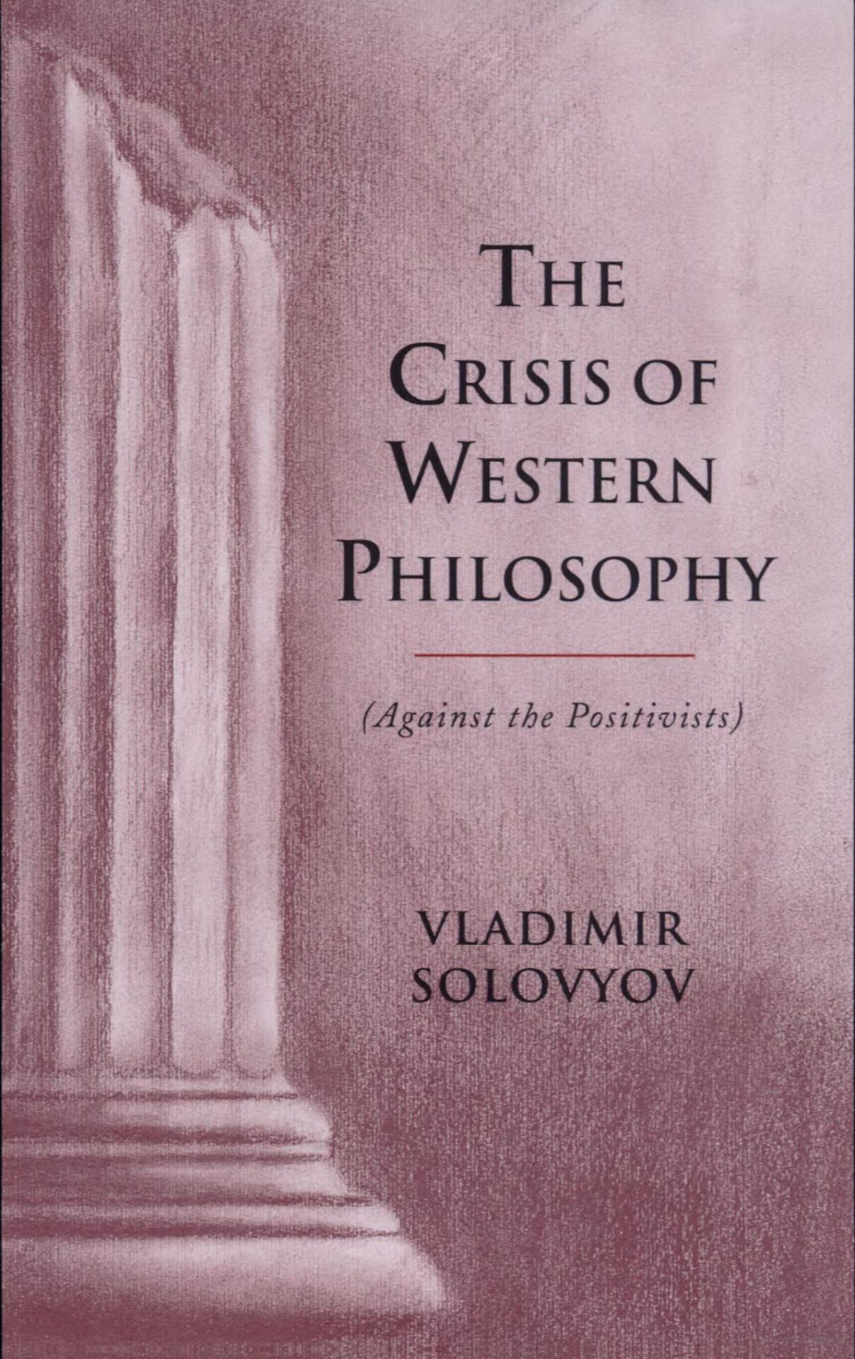 The Crisis of Western Philosophy