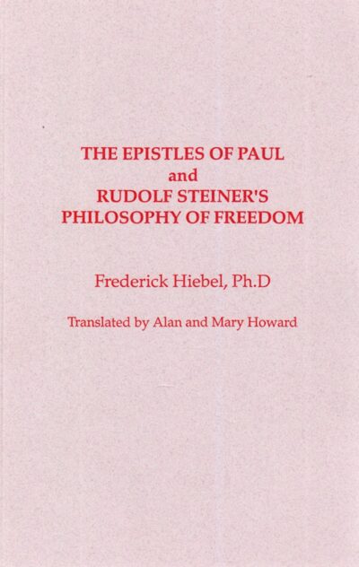 The Epistles of Saint Paul and Rudolf Steiner's Philosophy of Freedom