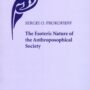 The Esoteric Nature of the Anthroposophical Society