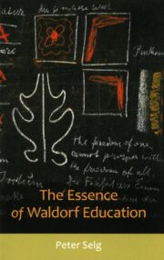 The Essence of Waldorf Education