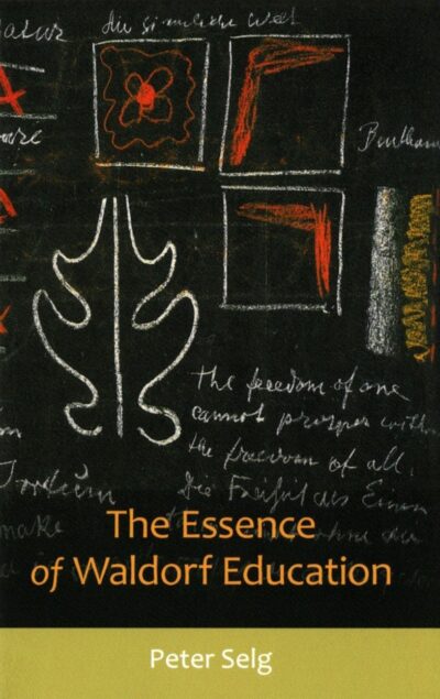 The Essence of Waldorf Education