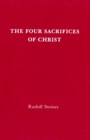 The Four Sacrifices of Christ
