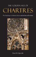 The Golden Age of Chartres The Golden Age of Chartres