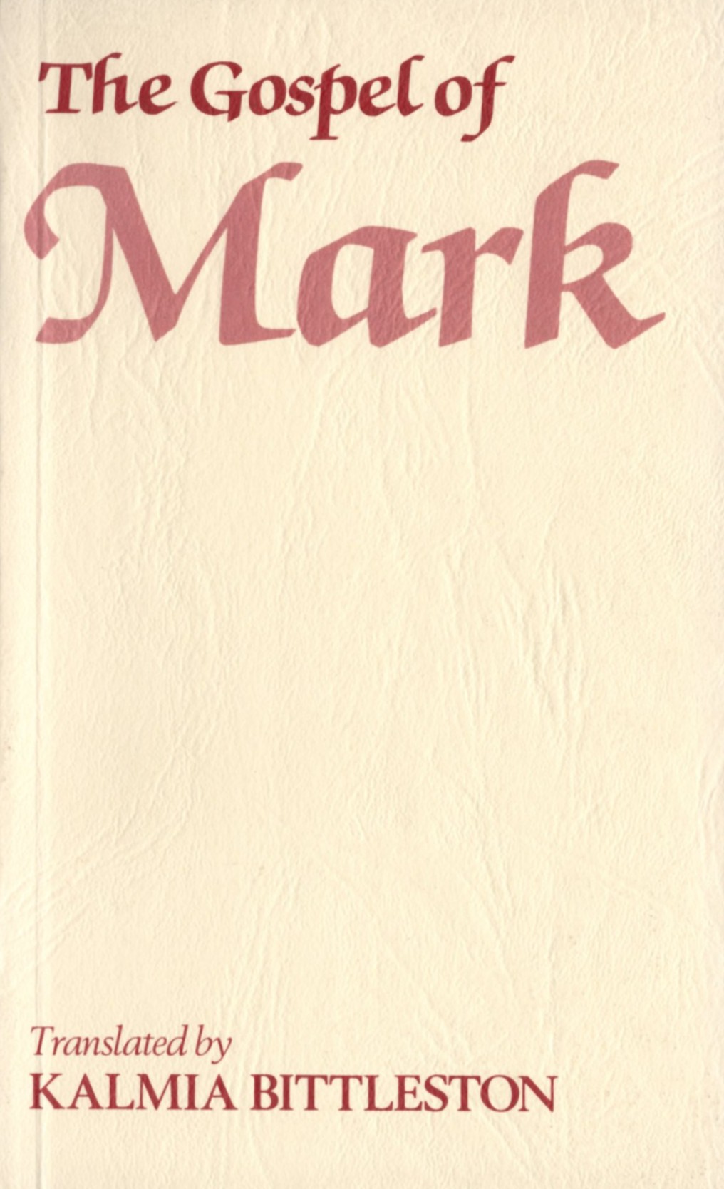 The Gospel of Mark