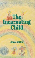 The Incarnating Child The Incarnating Child
