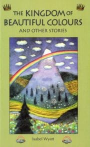 The Kingdom of Beautiful Colours and Other Stories