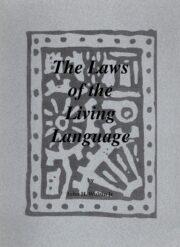 The Laws of the Living Language