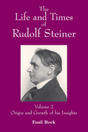 The Life and Times of Rudolf Steiner (Vol.2)