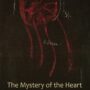 The Mystery of the Heart