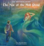 The Nix of the Mill-Pond