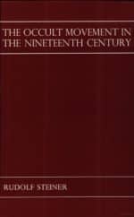 The Occult Movement in the Nineteenth Century and Its Relation to Modern Culture