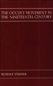 The Occult Movement in the Nineteenth Century and Its Relation to Modern Culture