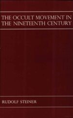 The Occult Movement in the Nineteenth Century and Its Relation to Modern Culture