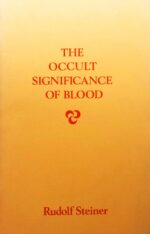 The Occult Significance of Blood The Occult Significance of the Blood
