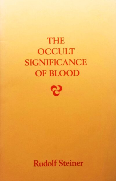 The Occult Significance of the Blood