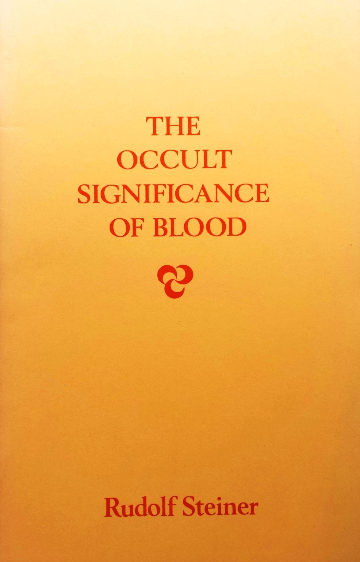 The Occult Significance of the Blood