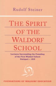 The Spirit of the Waldorf School