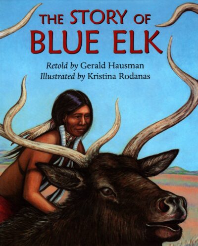 The Story of Blue Elk