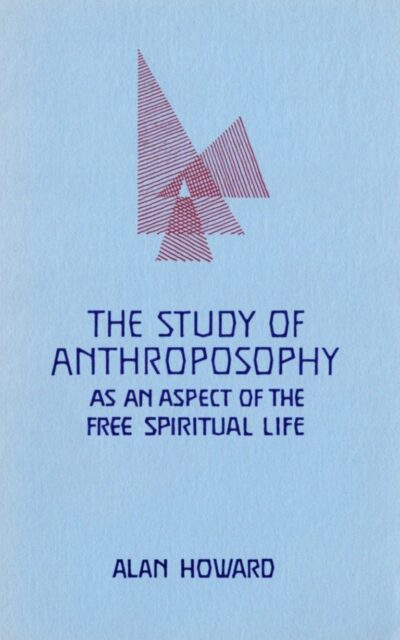 The Study of Anthroposophy as an Aspect of the Free Spiritual Life