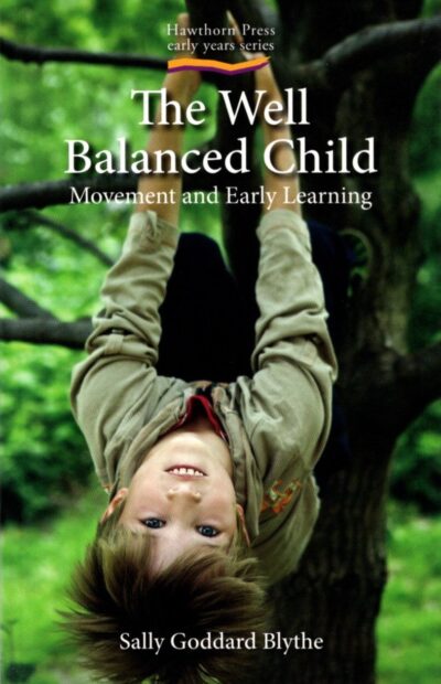 The Well Balanced Child