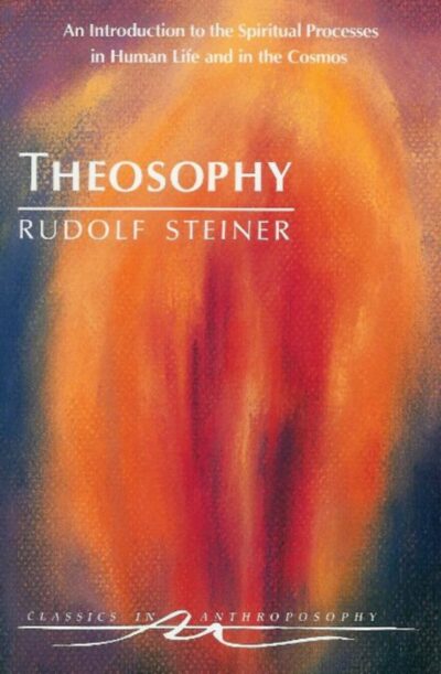 Theosophy (Modern) by Rudolf Steiner - SteinerBooks