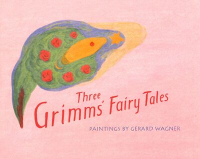 Three Grimms' Fairy Tales