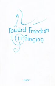 Toward Freedom in Singing