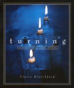 Turning Turning: Words Heard from Within