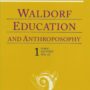 Waldorf Education and Anthroposophy 1 (CW 304)