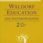 Waldorf Education and Anthroposophy 2
