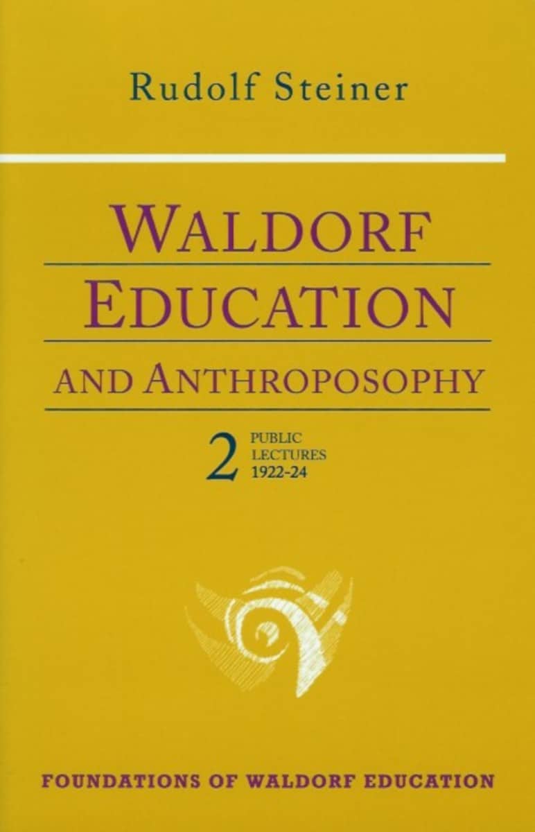 Waldorf Education and Anthroposophy 2