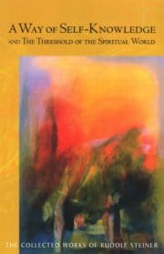 A Way of Self-Knowledge: And the Threshold of the Spiritual World (CW 16-17)