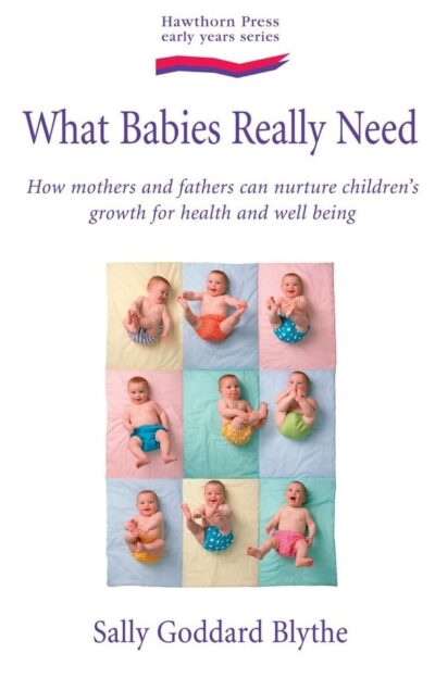 What Babies and Children Really Need