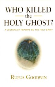 Who Killed the Holy Ghost?