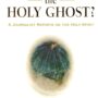 Who Killed the Holy Ghost?